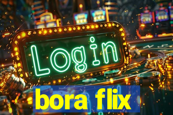 bora flix